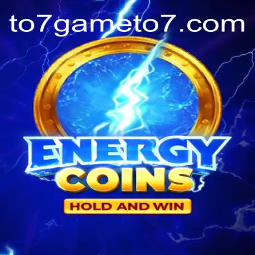 Explore the Thrilling World of EnergyCoins with TO7GAME Oficial 💯️ - O melhor cassino online do Brasil
