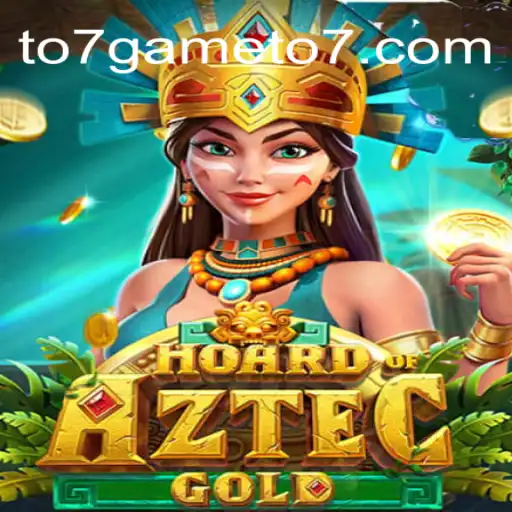 Exploring the Thrilling Adventure of HoardofAztecgold at TO7GAME Oficial: The Premier Brazilian Online Casino