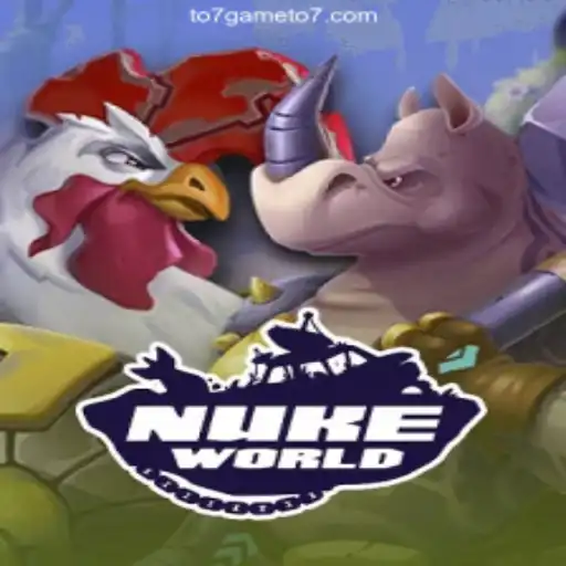 Exploring NukeWorld: The Ultimate Gaming Experience with TO7GAME Oficial 💯️